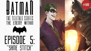 Batman The Enemy Within Gameplay Part 18 (Episode 5 - Same Stitch) - Ace Chemicals