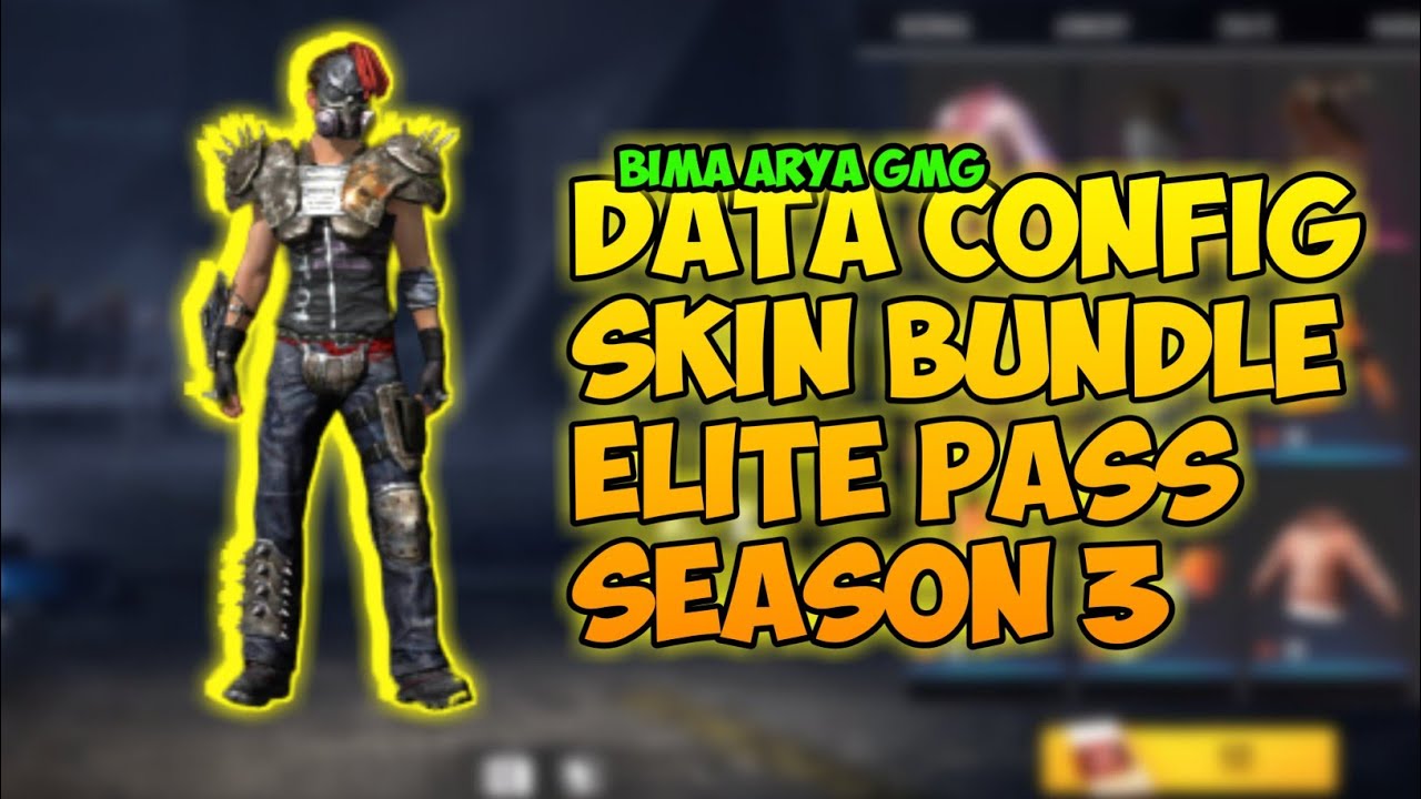 DATA CONFIG SKIN BUNDLE ELITE  PASS  SEASON  3  GARENA FREE  