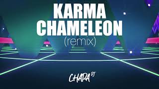 Karma Chameleon (Old Remix) - Culture Club I CHAPA DJ