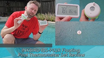INKBIRD IBS P02R -  Floating Pool Thermometer Set Review