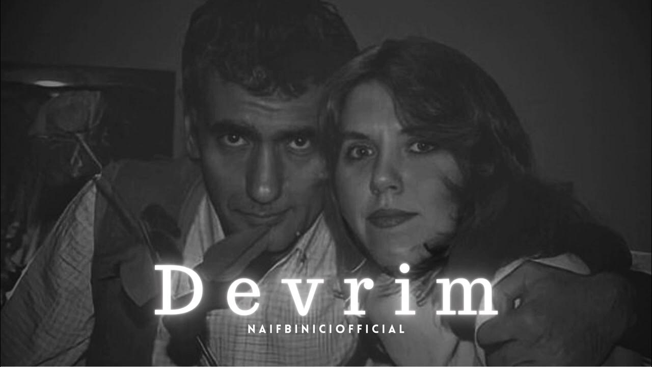 "DEVRİM" |Prod.NaifBiniciOfficial | - YouTube