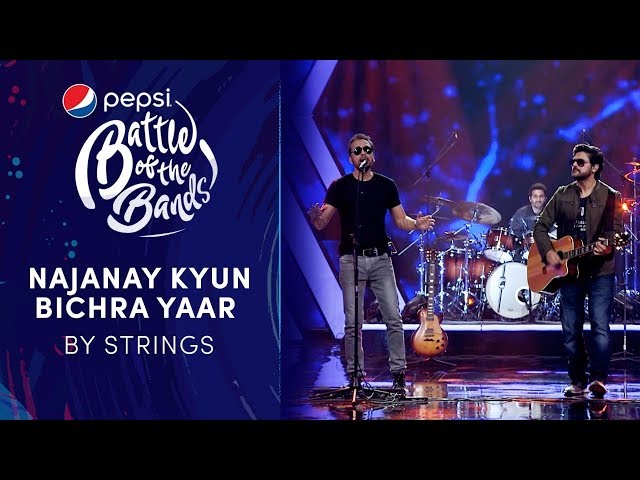 Strings | Najanay Kyun / Bichra Yaar | Pepsi Battle of the Bands | Season 3 class=