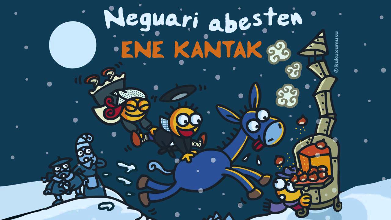 ENE KANTAK - NEGUARI ABESTEN - NEGUKO OPORRAK - IGOR ELORTZA