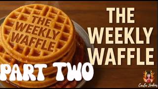 THE WEEKLY WAFFLE episode 81 | PART TWO | 30th Sept - 4th Oct 2026 | CARLA JENKINS