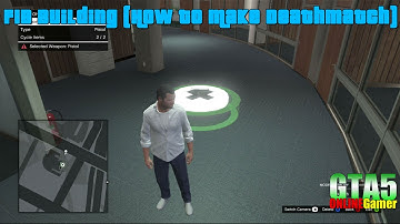 GTA 5 Online: How To Make Deathmatch in IAA Building