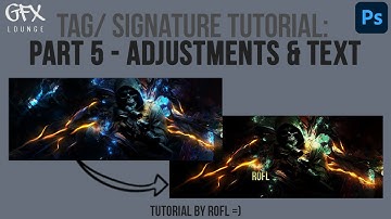 Photoshop Tag/ Signature Tutorial: Part 5 - Adjustments & Text