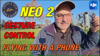 DJI Neo 2 - I figured out Gesture Control!  Plus flying with your smartphone as controller.