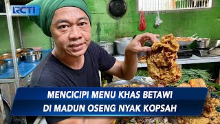 Lezatnya Madun Oseng Nyak Kopsah di Tangerang - SIS 17/09