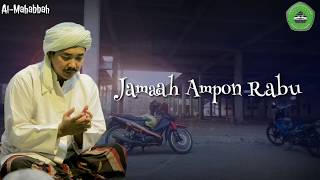 Al-Mahabbah_Jamaah ampon rabu