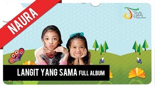 Naura - Langit Yang Sama | Official Full Album Video (With Lyric)