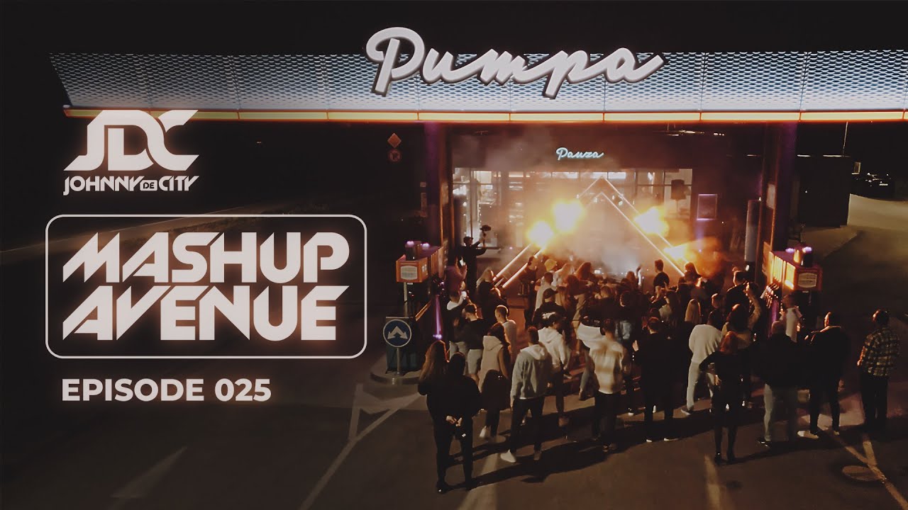 Johnny de City | Mashup Avenue 025 /Pumpa 2024 - YouTube