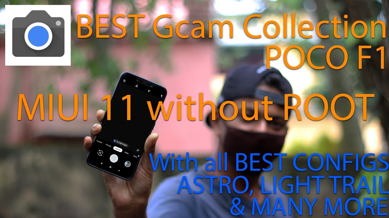Poco F1 | Best GCam Collection MIUI 11 Android 10 | No Root | 50x Zoom ...