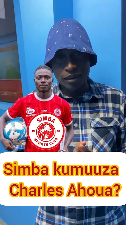 SIMBA KUMUUZA AHOUA AFRIKA KUSINI?? #simba #simbasc #nguvumoja #kaizerchiefs