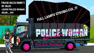 REVIEW BUSSID TRUCK ISUZU NMR71 BY HOLIC LIVERY POLICE WOMAN BUSSID TRUCK CANTER TERBARU FULL ANIM