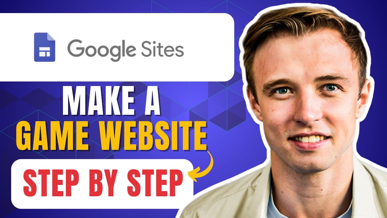 How To Make A Game Website On Google Sites (2026) Step By Step Tutorial