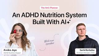 The Anti-Planner: An ADHD Nutrition System Built With AI