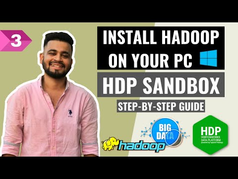 Install Hadoop Cluster on your Windows PC | HDP Sandbox installation step-by-step guide | Lecture 3