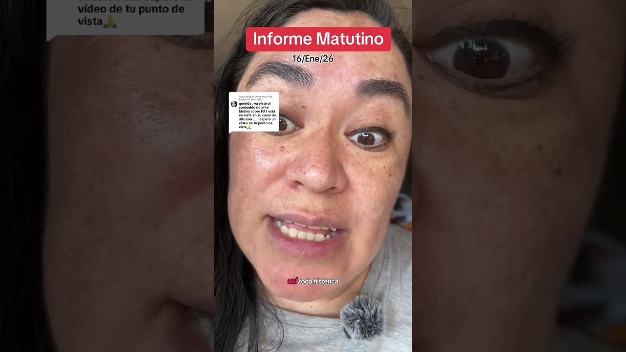 Informe Matutino 16/Ene/26 Arhe Molina y La Fatshionista 