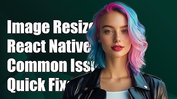Understanding ImageBackground ResizeMode in React Native: Common Issues & Solutions