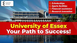 University of Essex UK : Best UK University for International Students | Study in UK | Study Abroad