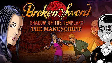 Broken Sword: Shadow of The Templar Part 2: The Manuscript