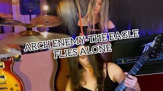 ARCH ENEMY - THE EAGLE FLIES ALONE - DRUM & GUITAR COVER