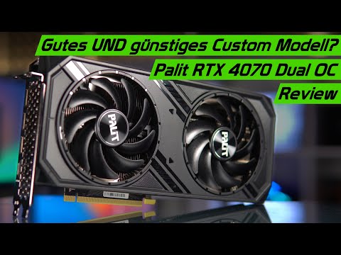 Effizienz-Monster, aber trotzdem keine Empfehlung? Palit RTX 4070 Dual OC Benchmarks & Test/Review