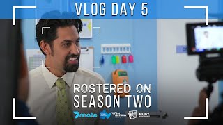Rostered On Season 2 - Behind The Scenes - Day 5 Vlog