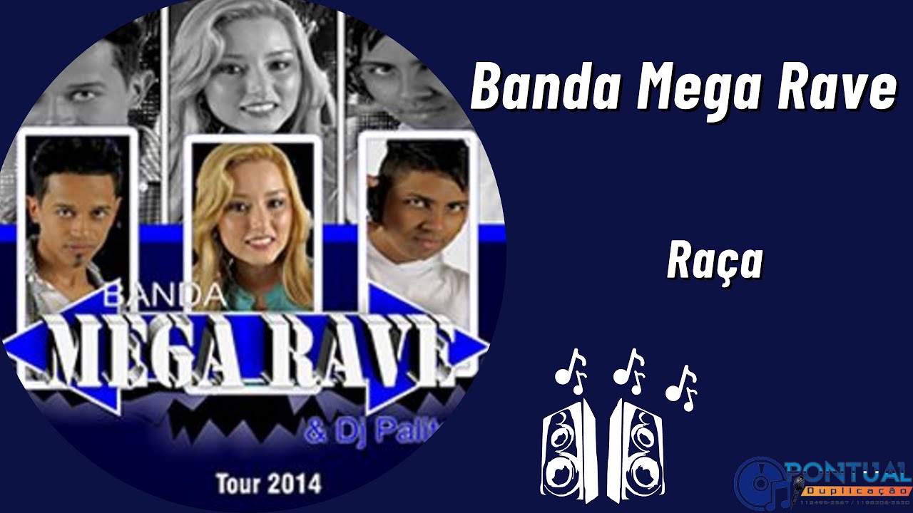Banda Rave Banda Mega Rave. Raça - YouTube