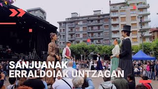 SANJUANAK 2022 | Erraldoiak Untzagan