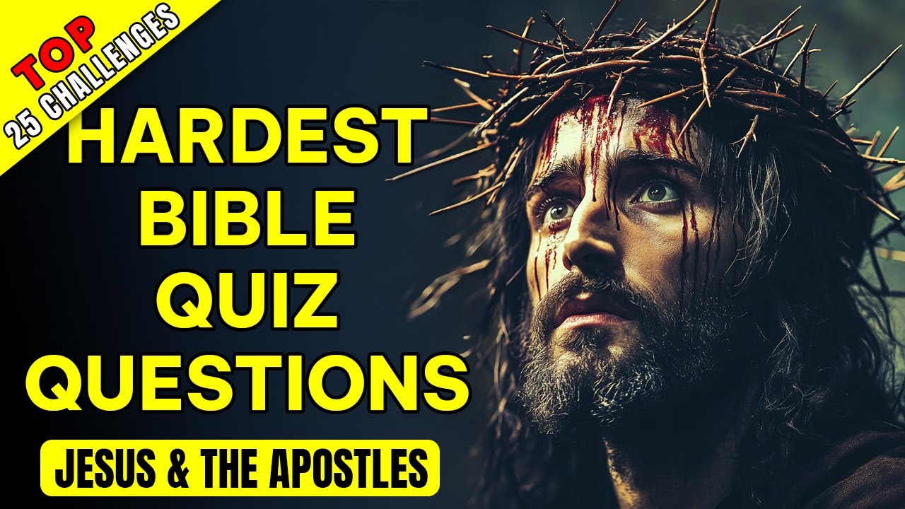 TOP 25 Best Bible Questions About Jesus & the Apostles - Test Your Knowledge