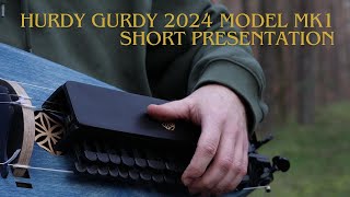 NEW 2024 HURDY GURDY MODEL MARK 1 - Short presentation