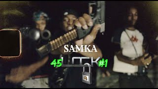 Samka (S.R) - 45lock #1 (Clip Officiel)