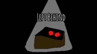 Left Behind | WolfyTheUnfunny