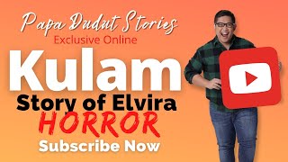 Elvira Papa Dudut Stories Horror