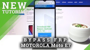 How to Unlock FRP in MOTOROLA Moto E7 – Skip Google Verification