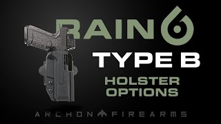 Archon Type B Holster Options Including Compensator and Light Bearing Options.