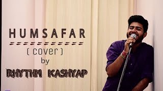 Humsafar (Reprise) | Badrinath Ki Dulhania | Rhythm Kashyap | Cover