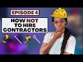 Bad Advice About Hiring Contractors | First Time Flipper Episode 4