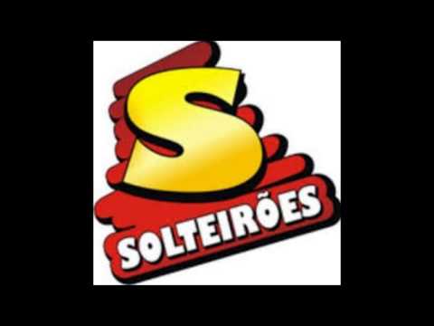 Solteirões do Forró - Amor, Amor!!