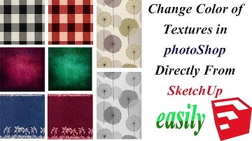 CHANGE TEXTURES COLOR IN PHOTOSHUP DIRECTLY FROM SKETCHUP | NEW TUTORIAL