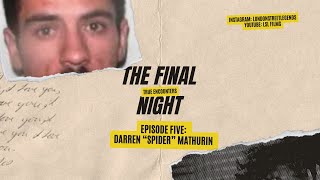 Darren Spider Mathurin | London’s Biggest Police Informant | Crime Documentary | Final Night S1 EP5