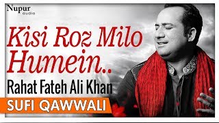 Watch Rahat Fateh Ali Khan Kisi Roz Milo video