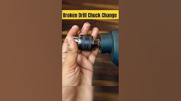 Broken Chuck Replacement| #shorts #trending  #ytshorts #drill #maazprojects