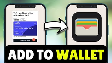 How To Add Affirm Virtual Card To Apple Wallet (2025) - Full Guide
