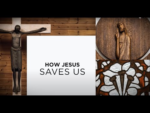 How Jesus Saves Us