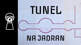 TUNEL NA JADRAN - unikátní opuštěný projekt
