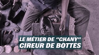 Le métier de “chany” cireur de bottes