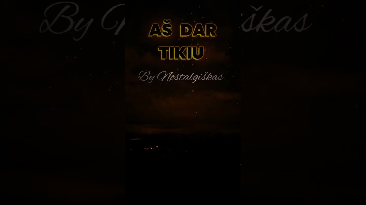 Nostalgiškas - AŠ DAR TIKIU (Generuota DI) 