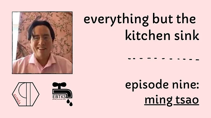 EBTKS Episode 9 - An Interview with Ming Tsao